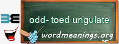 WordMeaning blackboard for odd-toed ungulate